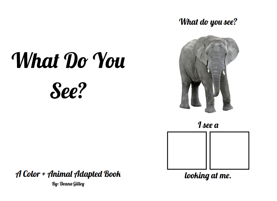 What Do You See - Adapted Book (Animals and Colors)